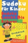 Sudoku Fuer Kinder - Sudoku Leicht Bis Schwer - Grossdruck 6x6 : Logikspiele Kinder - Ratselbuch Fur Kinder - Book