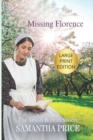 Missing Florence LARGE PRINT : Amish Romance - Book