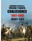 Campanas Contra La Tercera Y Cuarta Coaliciones : 1802-1808 - Book