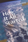 How It All Started : From Adam To Jesus - Book