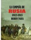 La Campana de Rusia : 1812- 1813 - Book