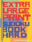 Extra Large Print Sudoku Book Hard : Sudoku Hard Books for Adults - Sudoku In Very Large Print - Brain Games For Seniors - Book