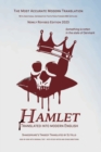 Hamlet Translated Into Modern English : The most accurate line-by-line translation available, alongside original English, stage directions and historical notes - Book