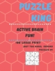 Puzzle King Active Brain Fun : 100 large print medium Sudoku puzzles #1 - Book
