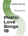 Poetic Love Songs 19 : 130 song lyrics - Book