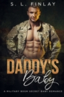 Daddy's Baby : A Military BDSM Secret Baby Romance - Book
