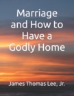 Marriage and How to Have a Godly Home - Book
