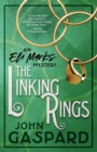 The Linking Rings : (An Eli Marks Mystery Book 4) - Book