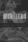 Questa e l'Italia : sidequel de LA ZONA GRIGIA - Book