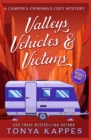 Valleys, Vehicles & Victims : A Camper & Criminals Cozy Mystery Series - Book