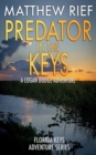 Predator in the Keys : A Logan Dodge Adventure (Florida Keys Adventure Series Book 7) - Book