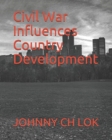 Civil War Influences Country Development - Book