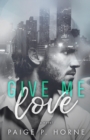Give Me Love - Book