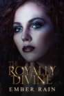 The Royally Divine - Book