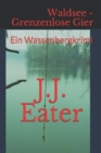 Waldsee - Grenzenlose Gier : Ein Wassenbergkrimi - Book
