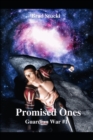The Promised Ones : Guardian War #1; A Gateway Adventure - Book