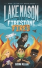 Lake Mason and The Firestone Fires - Book