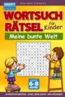 Wortsuchratsel fur Kinder 50 Wortsuchratsel Level : sehr leicht mit Loesungen: Das Wortsuche Ratselbuch fur Kinder von 6-8 Jahren - Book