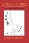 Stick Figures : The Life and Art of Len Boswell - Book