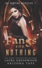 Fangs For Nothing - Book