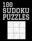 100 Sudoku Puzzles : Difficulty Level Hard, Large Print, One Sudoku Per Page, Solutions in the Back, 126 Pages, Soft Matte Cover, 8.5 x 11 - Book