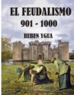 El Feudalismo : 901- 1000 - Book