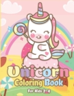 Unicorn Coloring Book for Kids 2-4 : Magical Unicorn Coloring Books for Girls, Fun and Beautiful Coloring Pages Birthday Gifts for Kids - Book