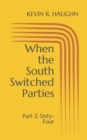 When the South Switched Parties : Part 2: Sixty-Four - Book