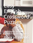 Easy English Crossword Puzzles : Learn English Through Crossword Puzzles - Volume 1 - Book