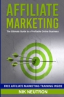 Affiliate Marketing : The Ultimate Guide to a Profitable Online Business - Book