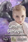 Carmen in Bedrangnis : Die Drachenfursten von Valdier Buch 5 - Book