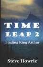 Time Leap 2 : Finding King Arthur - Book
