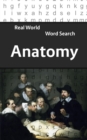 Real World Word Search : Anatomy - Book