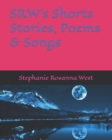 SRW's Shorts Stories, Songs & Poems - Book