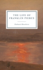 The Life of Franklin Pierce - Book