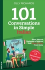 101 Conversations in Simple Italian : Short Natural Dialogues to Boost Your Confidence & Improve Your Spoken Italian - Book