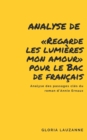 Analyse de Regarde les lumieres mon amour pour le Bac de francais : Analyse des passages cles du roman d'Annie Ernaux - Book