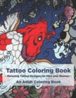 Tattoo Coloring Book - Relaxing Tattoo Designs for Men and Women - An Adult Coloring Book - Book