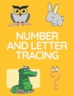 Number and Letter Tracing : Alphabet and Number Tracing Books Workbook for Preschoolers Kindergarten and Kids Ages 3-5 (Volume 5) - Book