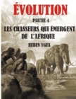 Les Chasseurs Qui Emergent de l'Afrique : Evolution - Book