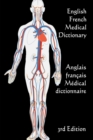 English / French Medical Dictionary : 3rd Edition - Book