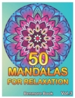 50 Mandalas For Relaxation : Big Mandala Coloring Book for Adults 101 Images Stress Management Coloring Book For Relaxation, Meditation, Happiness and Relief & Art Color Therapy(Volume 3) - Book