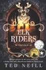 The Complete Elk Riders Series : Volumes 1-5 - Book
