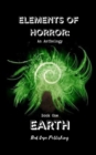 Elements of Horror : Earth: Book One - Book