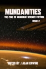 Mundanities Issue 2 : The Zine of Mundane Science Fiction - Book