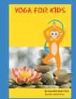 Yoga For Kids : Teach them young - Book