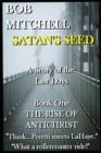 SATAN'S SEED An End Times Supernatural Thriller : A Story of the Last Days - Book