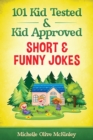 101 Kid Tested and Kid Approved Short & Funny Jokes - Book