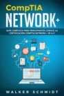 CompTIA Network+ : Guia Completa Para Principiantes Conoce La Certificacion CompTia Network + De A-Z (Libro En Espanol / CompTIA Network+ Spanish Book Version) - Book