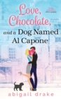 Love, Chocolate, and a Dog Named Al Capone - Book